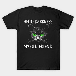 Funny Halloween Cat T Shirt Hello Darkness My old Friend T-Shirt